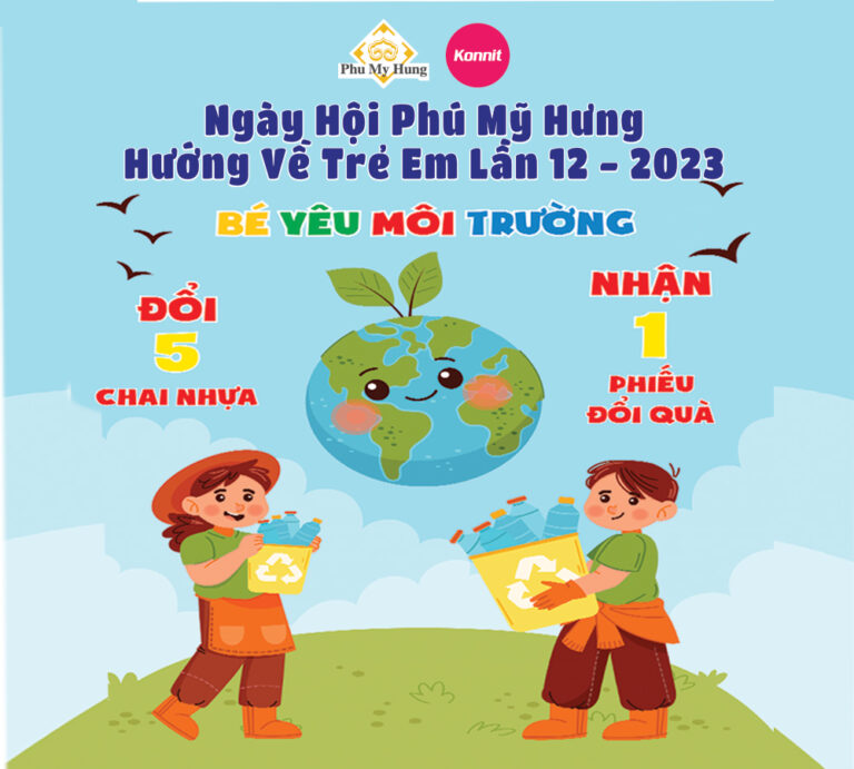 Đổi chai nhựa lấy quà tại Ngày hội “Phú Mỹ Hưng – Hướng về trẻ em”